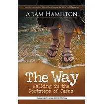 The Way： Walking in the Footsteps of Jesus