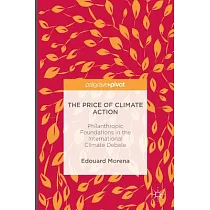 The Price of Climate Action： Philanthropic Foundations in the International Climate Debate