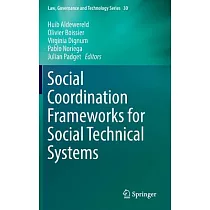 Social Coordination Frameworks for Social Technical Systems