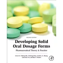 Developing Solid Oral Dosage Forms： Pharmaceutical Theory & Practice