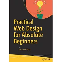 Practical Web Design for Absolute Beginners