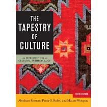 The Tapestry of Culture： An Introduction to Cultural Anthropology