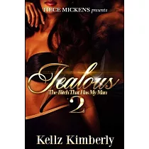 Jealous： The Bitch That Has My Man