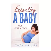 Expecting a Baby for New Moms