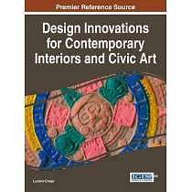 Design Innovations for Contemporary Interiors and Civic Art