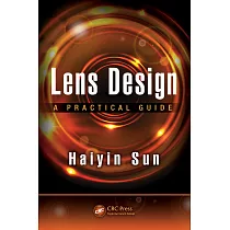 Lens Design： A Practical Guide
