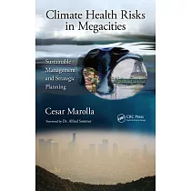 Climate Health Risks in Megacities： Sustainable Management and Strategic Planning