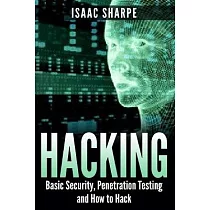 Hacking： Basic Security， Penetration Testing and How to Hack