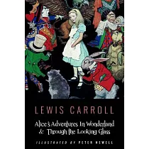 Alice’s Adventures in Wonderland & Throught the Looking Glass