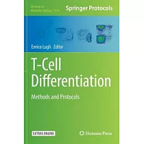T─cell Differentiation： Methods and Protocols
