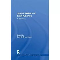 Jewish Writers of Latin America： A Dictionary