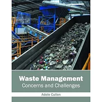 Waste Management： Concerns and Challenges