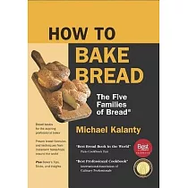 How to Bake Bread： The Five Families of Bread