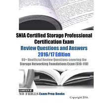 Snia Certified Storage Professional Certification Exam Review Questions and Answers 2016/17： 80+ Unofficial Review Questions Cov