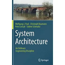 System Architecture： An Ordinary Engineering Discipline
