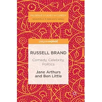 Russell Brand： Comedy， Celebrity， Politics