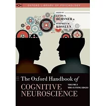 Oxford Handbook of Cognitive Neuroscience： The Cutting Edges