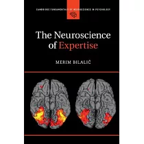 The Neuroscience of Expertise