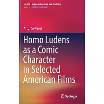 Homo Ludens As a Comic Character in Selected American Films