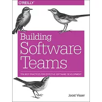 Building Software Teams： Ten Best Practices for Effective Software Development