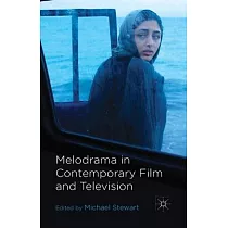 Melodrama in Contemporary Film and Television