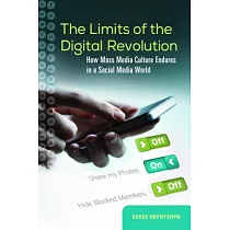 The Limits of the Digital Revolution： How Mass Media Culture Endures in a Social Media World