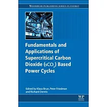 Fundamentals and Applications of Supercritical Carbon Dioxide Sco2 Based Power Cycles