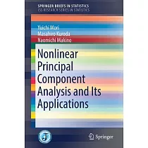 Nonlinear Principal Component Analysis and Its Applications