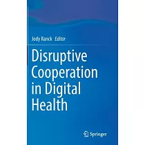 Disruptive Cooperation in Digital Health