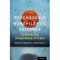 Psychogenic Nonepileptic Seizures： Toward the Integration of Care