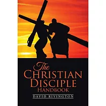 The Christian Disciple Handbook