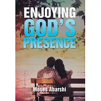 Enjoying God’s Presence