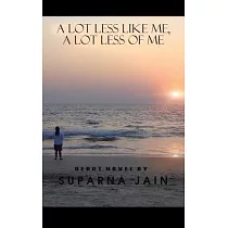 A Lot Less Like Me， a Lot Less of Me