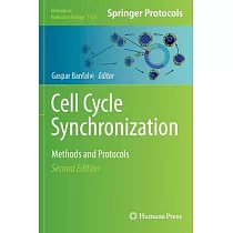 Cell Cycle Synchronization： Methods and Protocols
