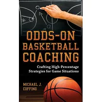 Odds─On Basketball Coaching： Crafting High─Percentage Strategies for Game Situations