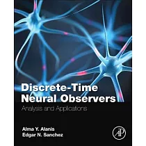 Discrete─time Neural Observers： Analysis and Applications