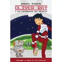 Oliver Ray y las Luciernagas del Infinito： Descubre la magia de las estrellas