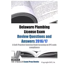 Delaware Plumbing License Exam 2016/17： Review Questions and Answers