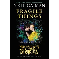 Fragile Things： Short Fictions and Wonders