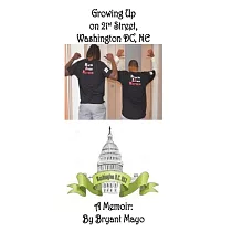 Growing Up on 21st Street， Washington DC， NE