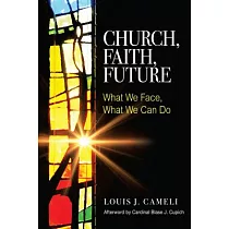 Church， Faith， Future： What We Face， What We Can Do