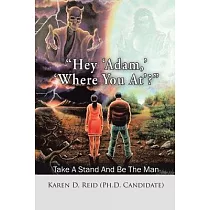 Hey Adam， Where You At?： Take a Stand and Be the Man!