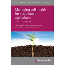 Managing Soil Health for Sustainable Agriculture： Fundamentals