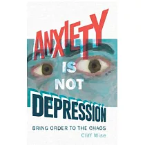 Anxiety Is Not Depression