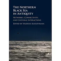 The Northern Black Sea in Antiquity