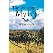 The Wine of My Life