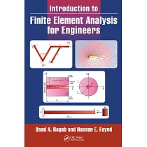 Introduction to Finite Element Analysis for Engineers