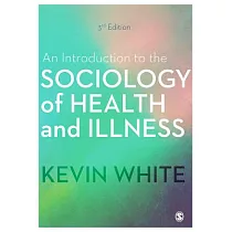 An Introduction to the Sociology of Health and Illness