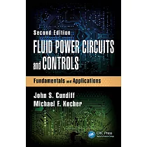 Fluid Power Circuits and Controls： Fundamentals and Applications， Second Edition