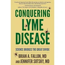 Conquering Lyme Disease： Science Bridges the Great Divide